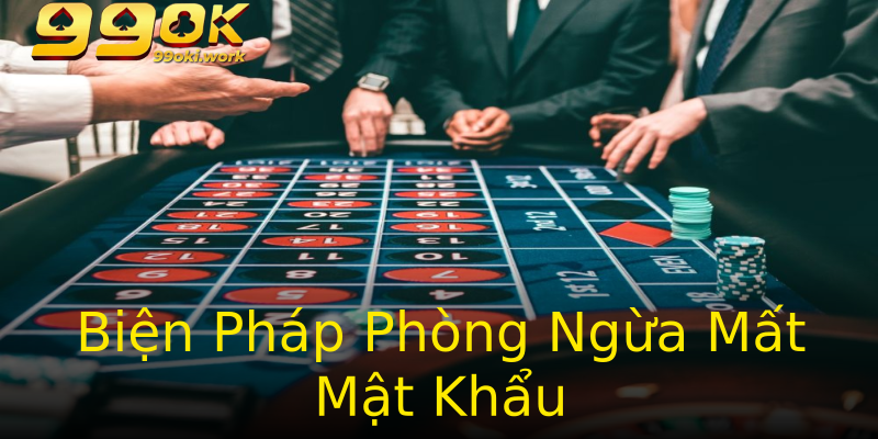 Biện Pháp Phòng Ngừa Mất Mật Khẩu Biện Pháp Phòng Ngừa Mất Mật Khẩu