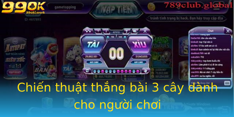 Chiến thuật thắng bài 3 cây dành cho người chơi Chiến thuật thắng bài 3 cây dành cho người chơi