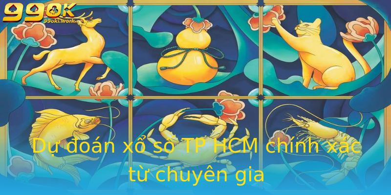 Dự đoán xổ số TP HCM chính xác từ chuyên gia Dự đoán xổ số TP HCM chính xác từ chuyên gia