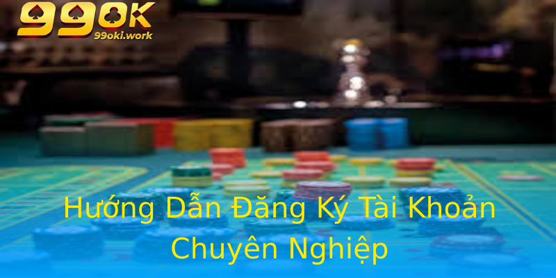 Hướng Dẫn Đăng Ký Tài Khoản Chuyên Nghiệp Hướng Dẫn Đăng Ký Tài Khoản Chuyên Nghiệp