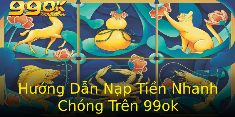 Hướng Dẫn Nạp Tiền Nhanh Chóng Trên 99ok Hướng Dẫn Nạp Tiền Nhanh Chóng Trên 99ok